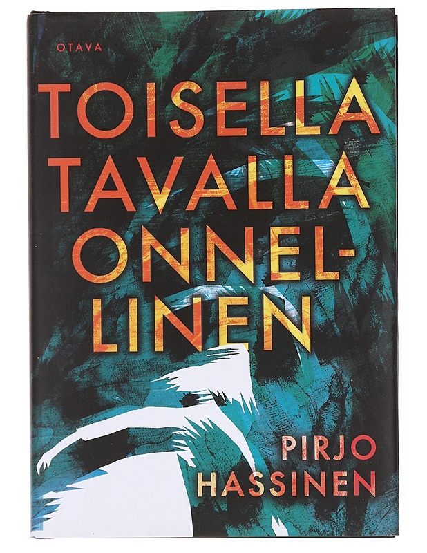 Toisella tavalla onnellinen - Pirjo Hassinen - Romaanit ja novellit - 10105604382 - 0
