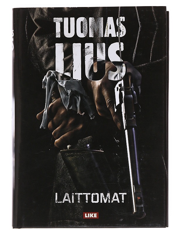 Laittomat - Tuomas Lius - Jännitys ja dekkarit - 10105604387 - 0