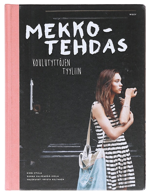 Mekkotehdas koulutyttöjen tyyliin - Etula, Kirsi - Tietokirjat ja oppaat - 10105604470 - 0