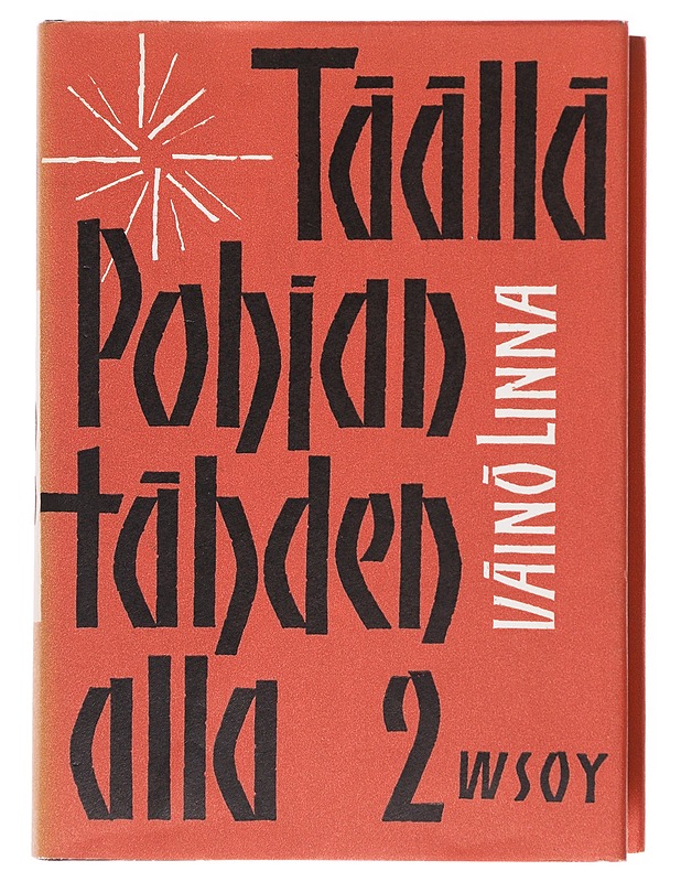 Täällä Pohjantähden alla 2 - Väinö Linna - Romaanit ja novellit - 10105604483 - 0