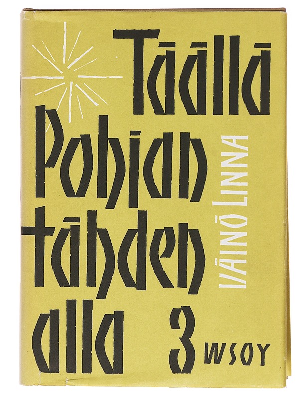 Täällä Pohjantähden alla 3 - Väinö Linna - Romaanit ja novellit - 10105604485 - 0