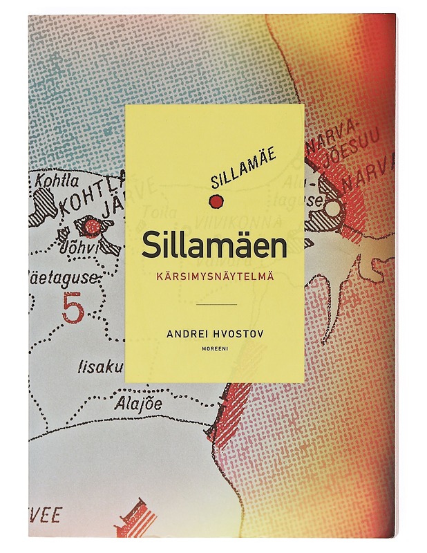 Sillamäen kärsimysnäytelmä - Andrei Hvostov - Elämäkerrat ja muistelmat - 10105604507 - 0