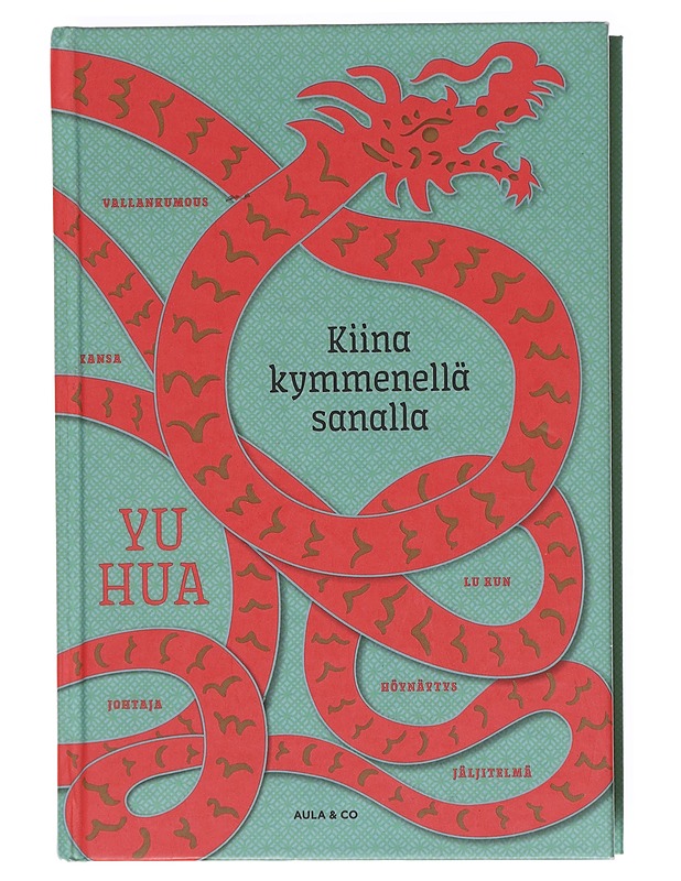 Kiina kymmenellä sanalla - Yu, Hua - Tietokirjat - 10105604548 - 0