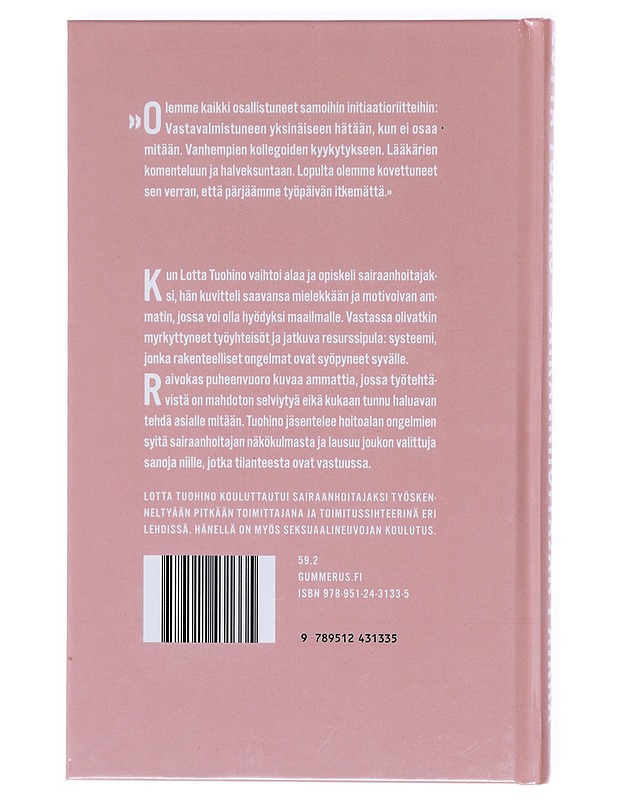 Sairaanhoitajan paikka - Lotta Tuohino - Elämäkerrat ja muistelmat - 10105604551 - 1
