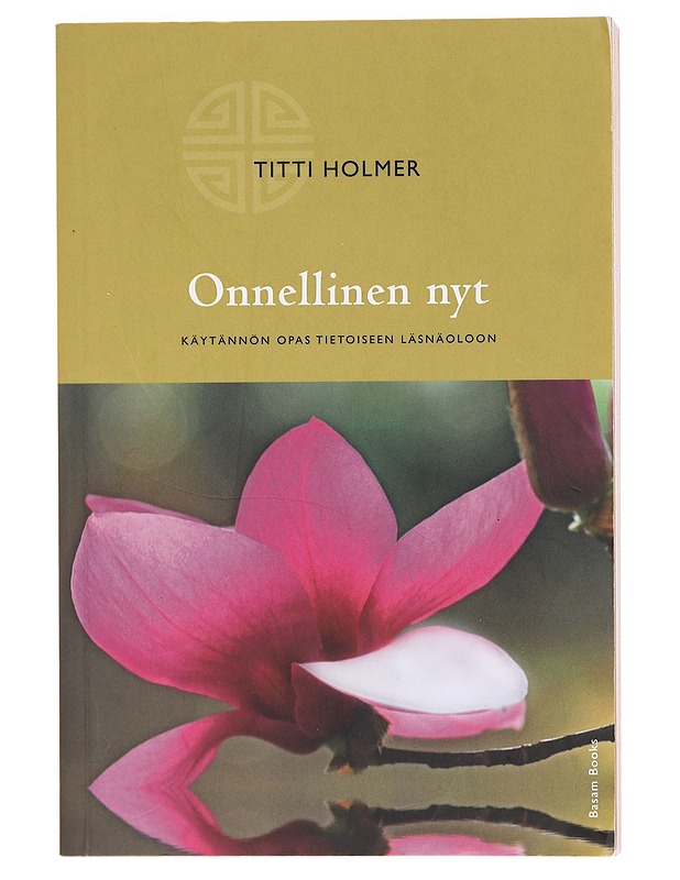 Onnellinen nyt - Holmer, Titti - Hyvinvointikirjat - 10105604585 - 0