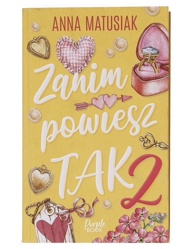 Zanim Powlesz Tak 2 - Anna Matusiak - Romaanit ja novellit - 10105604607 - 0