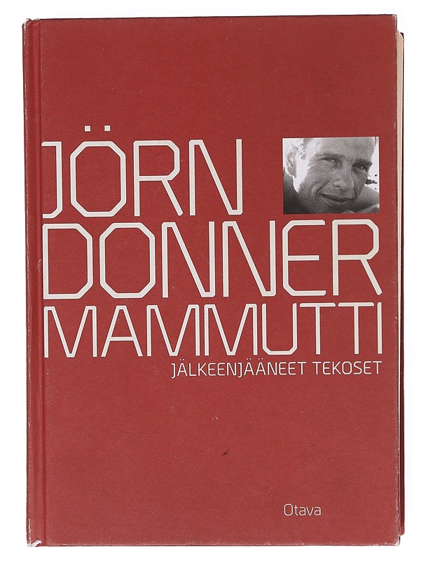 Mammutti, tai Jörn Donnerin jälkeenjääneet tekoset - Donner, Jörn - Elämäkerrat ja muistelmat - 10105604608 - 0