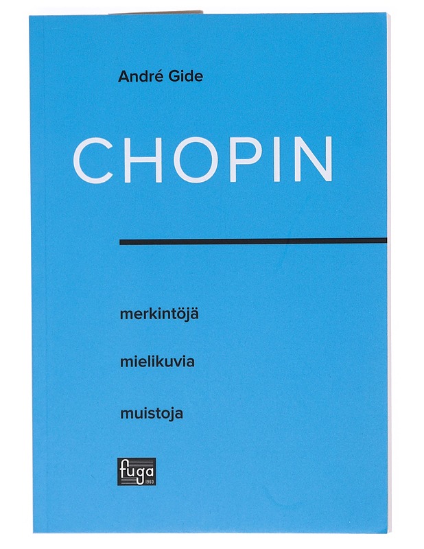 Chopin : merkintöjä, mielikuvia, muistoja - Gide, André - Elämäkerrat ja muistelmat - 10105604623 - 0