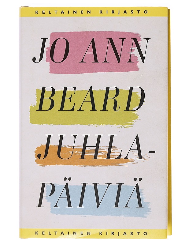 Juhlapäiviä - Beard, Jo Ann - Romaanit ja novellit - 10105604629 - 0