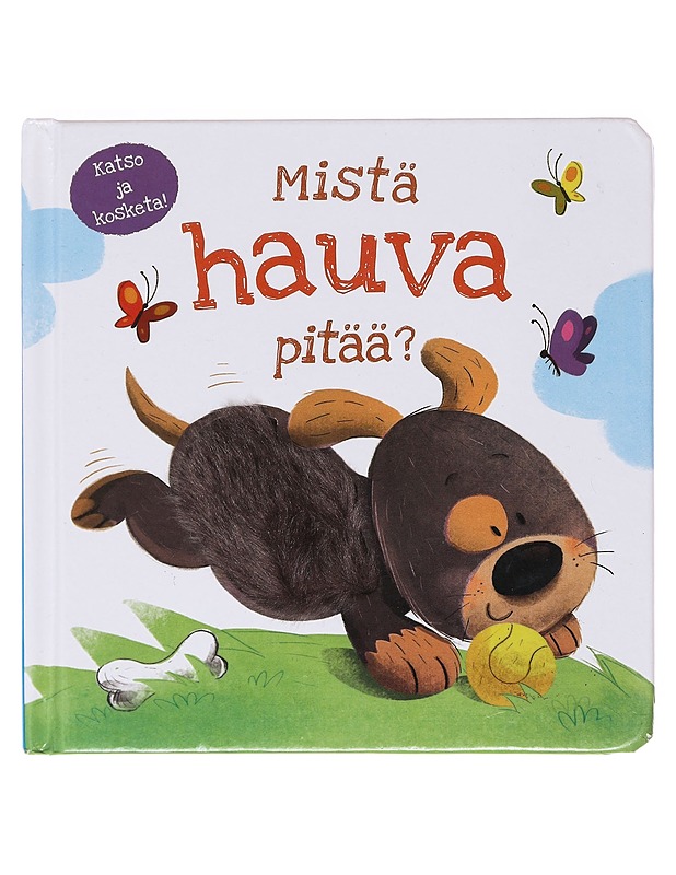 Mistä hauva pitää? - Mills, Daniel - Lastenkirjat - 10105604647 - 0