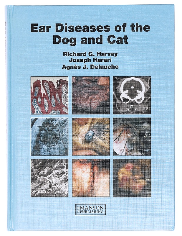 Ear diseases of the dog and cat - Harvey, Richard G. - Tietokirjat - 10105604675 - 0