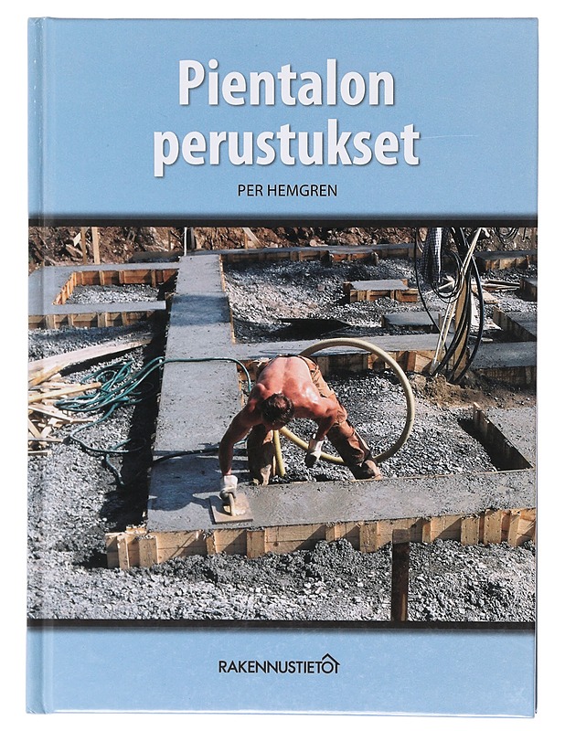 Pientalon perustukset - Hemgren, Per - Tietokirjat ja oppaat - 10105604697 - 0
