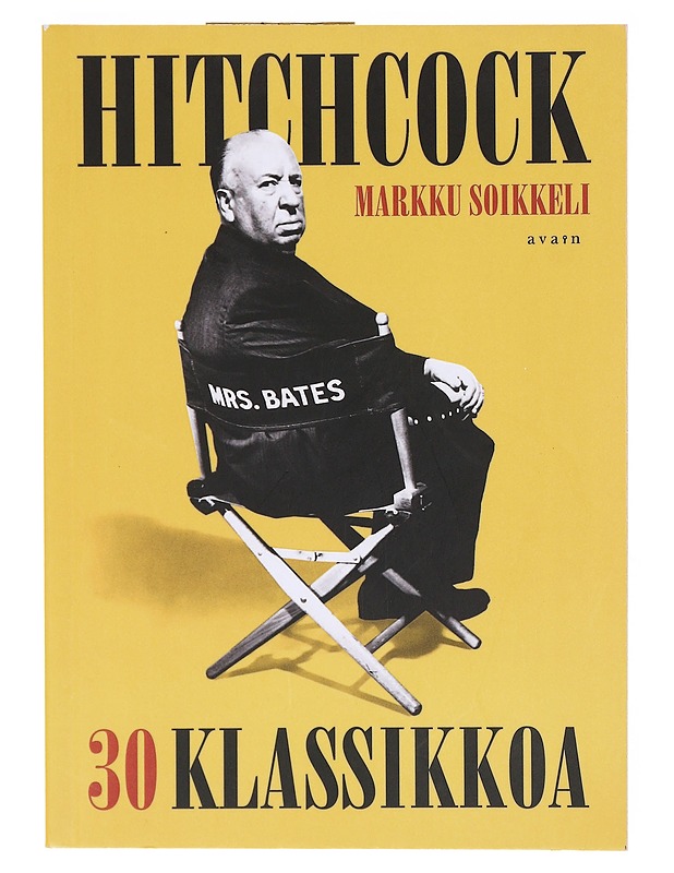 Hitchcock / 30 klassikkoa - Markku Soikkeli - Elämäkerrat ja muistelmat - 10105604750 - 0