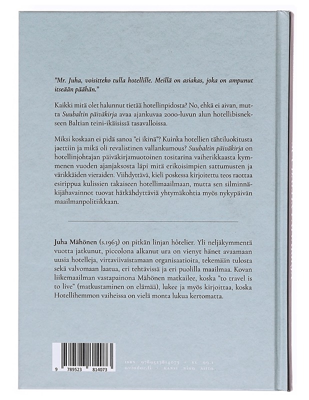 Suubaltin päiväkirja : hotellihemmona Baltiassa 2002-2011 - Juha Mähönen - Elämäkerrat ja muistelmat - 10105604759 - 1