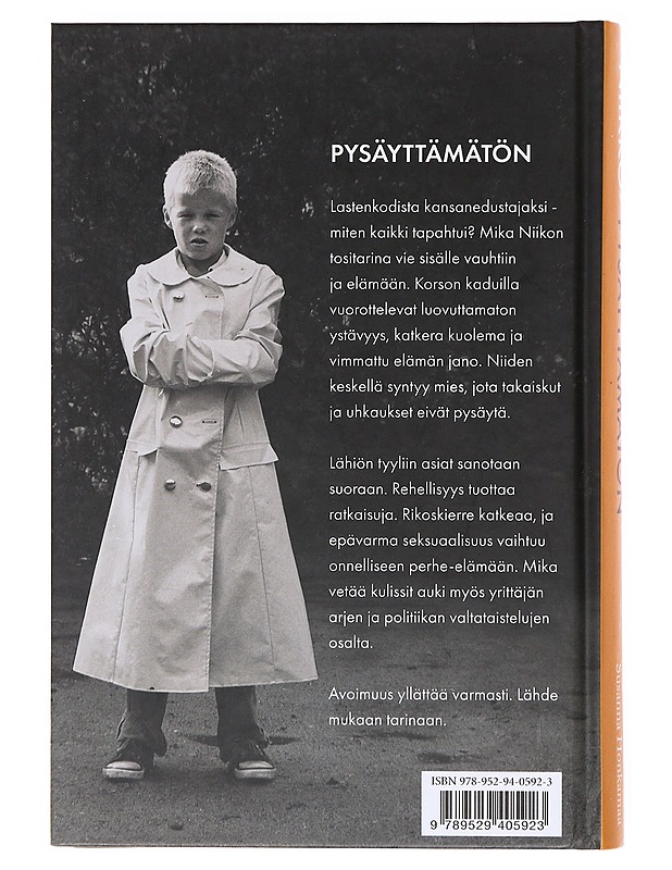 Niikko / pysäyttämätön : tosielämää, Korson kaduilta eduskunnan käytäville - Niikko, Mika - Elämäkerrat ja muistelmat - 10105604763 - 1