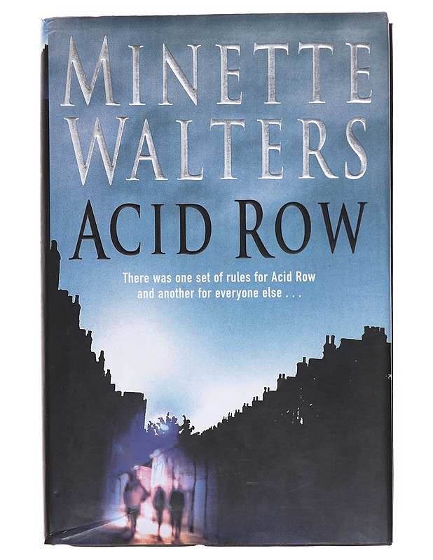 Acid Row - Minette Walters - Romaanit ja novellit - 10105604767 - 0