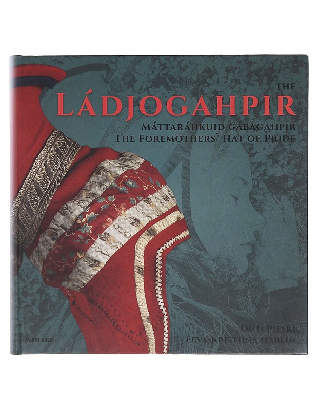 Ládjogahpir - máttaráhkuid gábagahpir - Harlin, Eeva-Kristiina - Historiakirjat - 10105604807 - 0