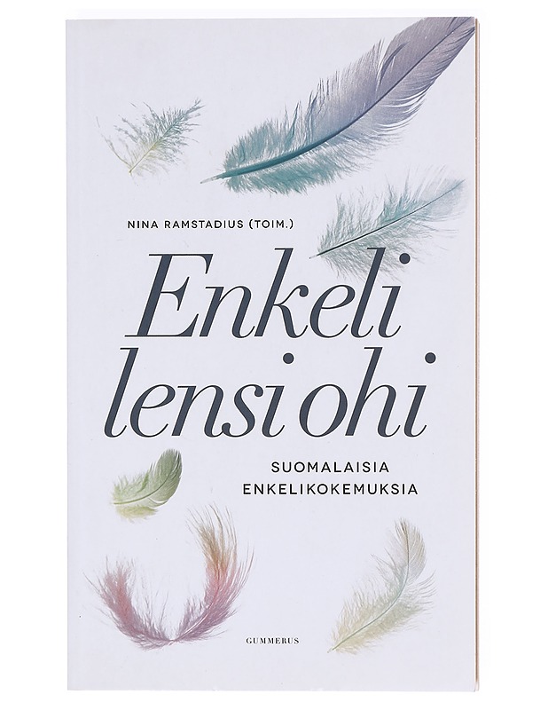 Enkeli lensi ohi, suomalaisten enkelikokemuksia - Ramstadius, Nina - Tietokirjat ja oppaat - 10105604831 - 0