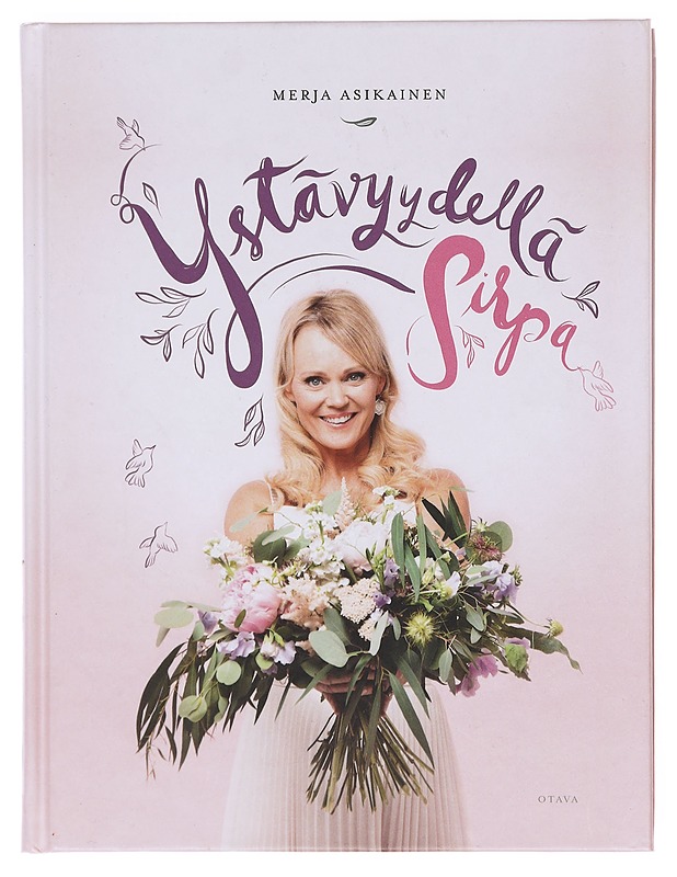 Ystävyydellä Sirpa - Asikainen, Merja - Tietokirjat ja oppaat - 10105604871 - 0