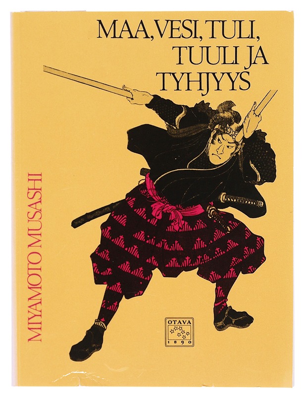 Maa, vesi, tuli, tuuli ja tyhjyys - Miyamoto Musashi - Harrastekirjat - 10105604944 - 0