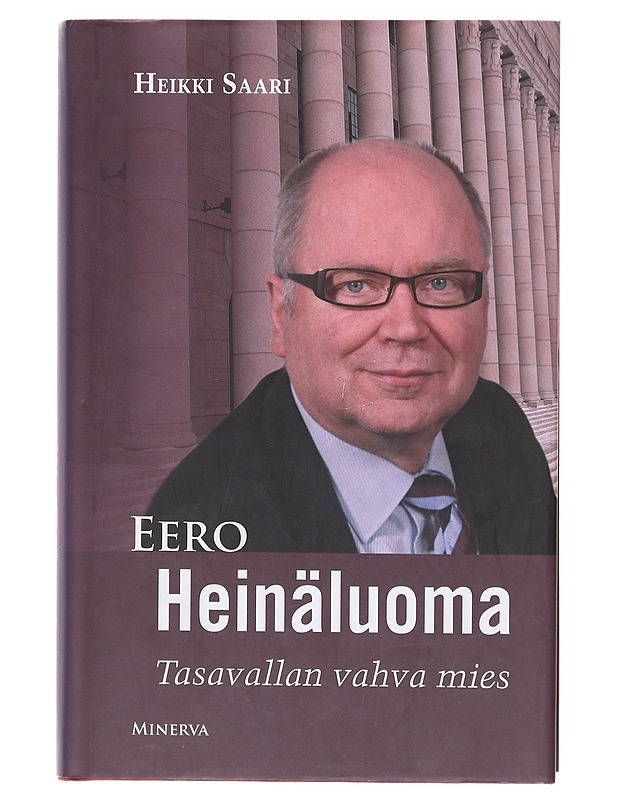 Eero Heinäluoma / tasavallan vahva mies - Heikki Saari - Elämäkerrat ja muistelmat - 10105604943 - 0