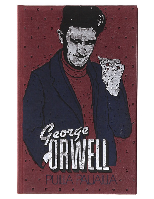 Puilla Paljailla Pariisissa ja Lontoossa - George Orwell, 9510124672845 - Elämäkerrat ja muistelmat - 10105604951 - 0