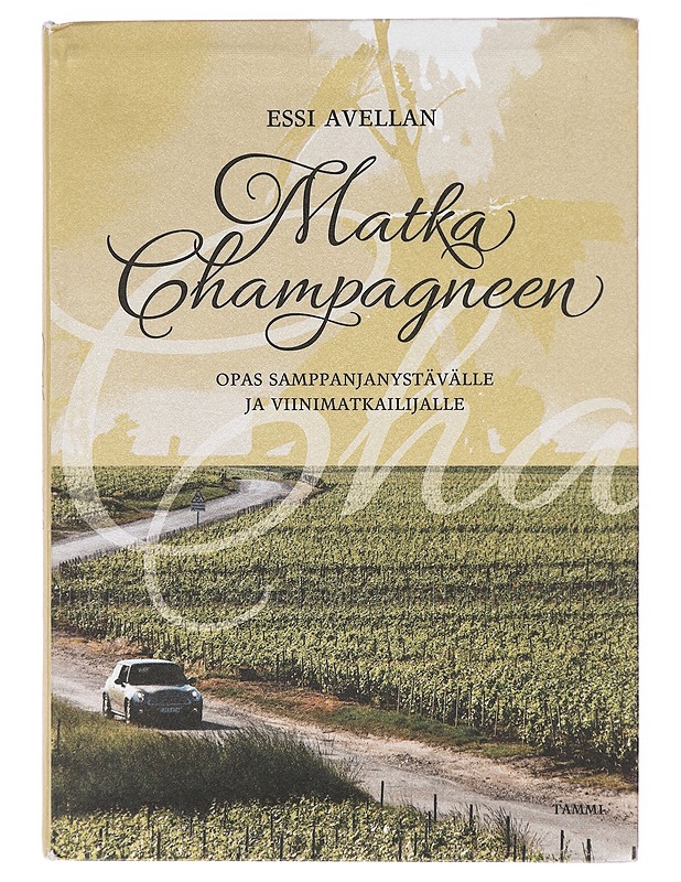 Matka Champagneen - Avellan, Essi - Ruokakirjat - 10105604980 - 0