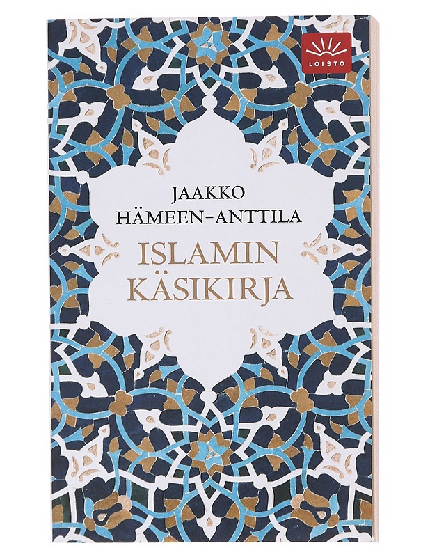 Islamin käsikirja - Jaakko Hämeen-Anttila - Historiakirjat - 10105604988 - 0