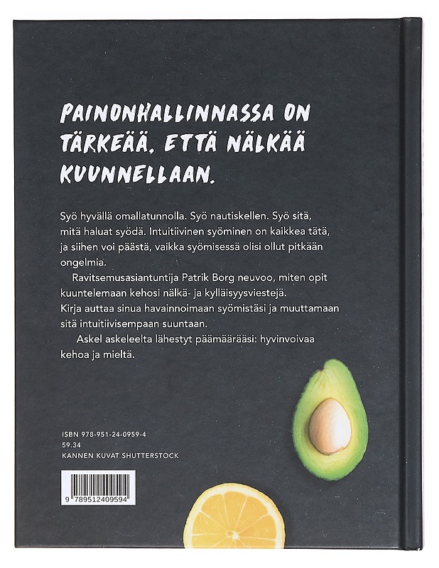 Tunne nälkä! : syö intuitiivisesti, saavuta tuloksia - Patrik Borg - Tietokirjat ja oppaat - 10105604990 - 1