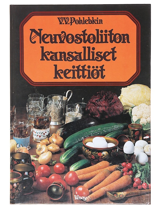 Neuvostoliiton kansalliset keittiöt - Pohlebkin, V. V. - Tietokirjat ja oppaat - 10105605016 - 0