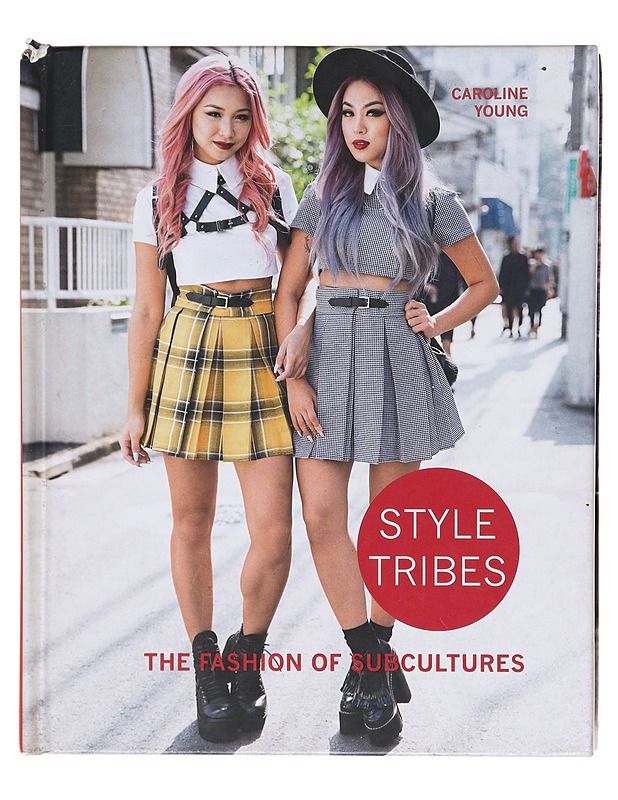 Style tribes : the fashion of subcultures - Young, Caroline  - Taide- ja kulttuurikirjat - 10105605015 - 0