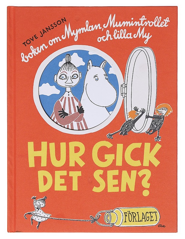 Hur gick det sen? - Tove Jansson - Lastenkirjat - 10105605047 - 0