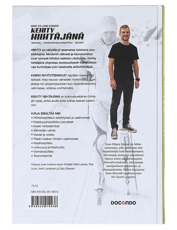 Kehity hiihtäjänä / tekniikka, ympärivuotinen harjoittelu, välineet - Ojanen, Simo-Viljami - Tietokirjat ja oppaat - 10105605076 - 1