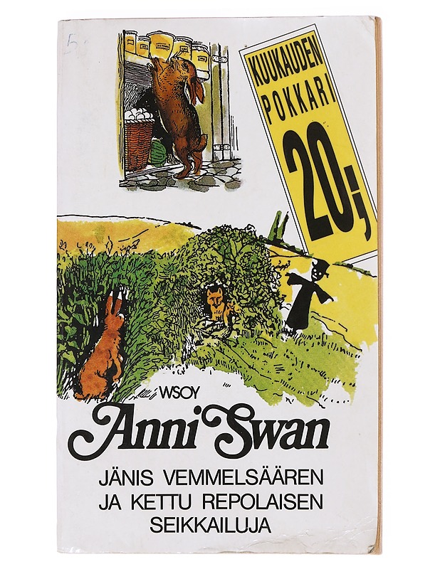 Jänis Vemmelsäären ja Kettu Repolaisen seikkailuja - Swan, Anni - Lastenkirjat - 10105605083 - 0