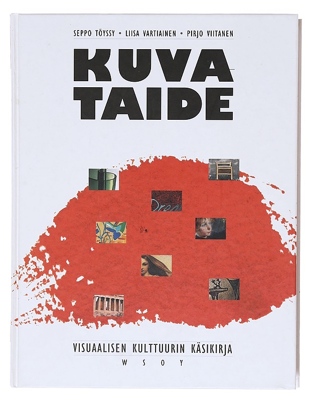 Kuvataide : visuaalisen kulttuurin käsikirja - Töyssy, Seppo - Tietokirjat ja oppaat - 10105605093 - 0