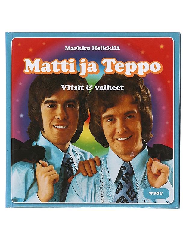 Matti ja Teppo / vitsit & vaiheet - Markku Heikkilä - Elämäkerrat ja muistelmat - 10105605112 - 0