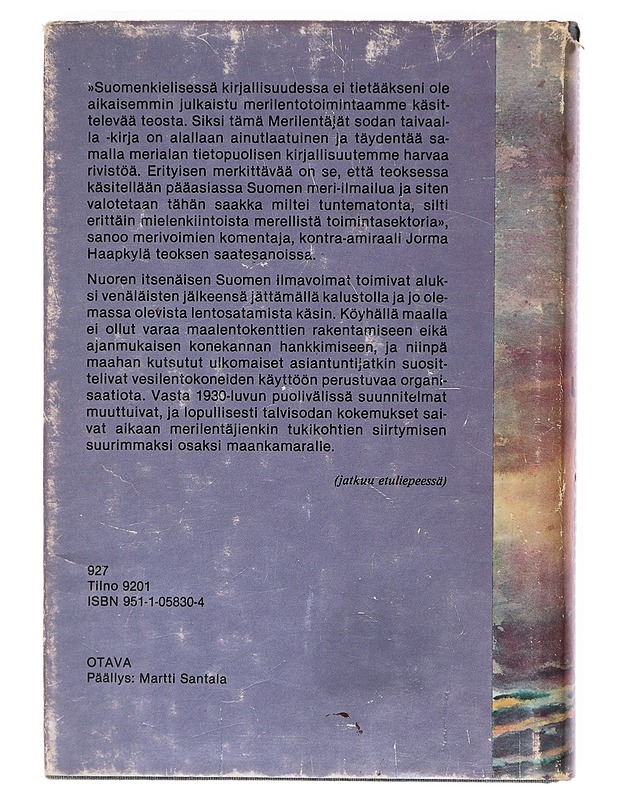 Merilentäjät sodan taivaalla / meri-ilmailusta, suomalaisten merilentäjien vaiheista vv. 1918-39, talvi- ja jatkosodan taistelulennoista - Joppe Karhunen - Elämäkerrat ja muistelmat - 10105605111 - 1