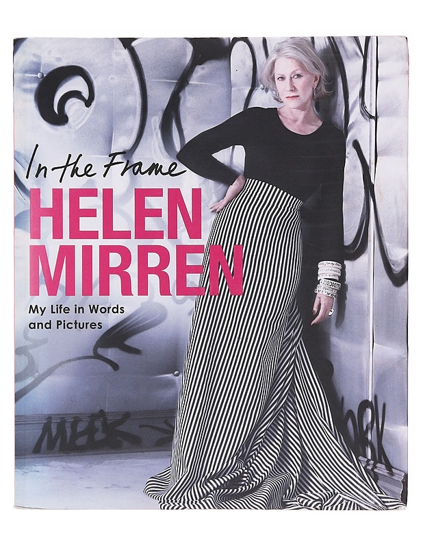 In the frame : my life in words and pictures -  Mirren, Helen - Elämäkerrat ja muistelmat - 10105605116 - 0