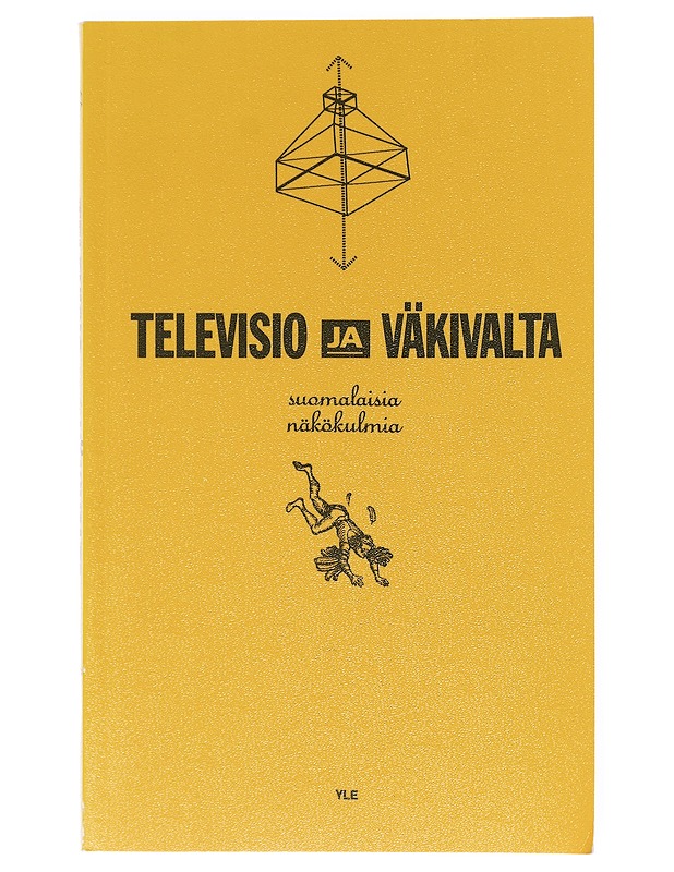 Televisio Ja Väkivalta - Juha Kytömäki Ja Seppo Paananen - Tietokirjat ja oppaat - 10105605121 - 0