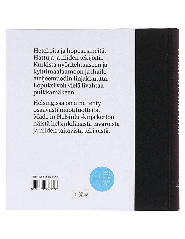 Made in Helsinki : helsinkiläisen työn helmiä kolmelta vuosisadalta - Haga, Marcus - Kirja lahjaksi - 10105605137 - 1
