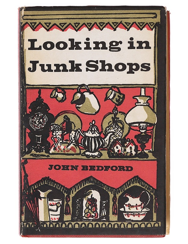 Looking in Junk Shops - J. Bedford - Tietokirjat ja oppaat - 10105605153 - 0