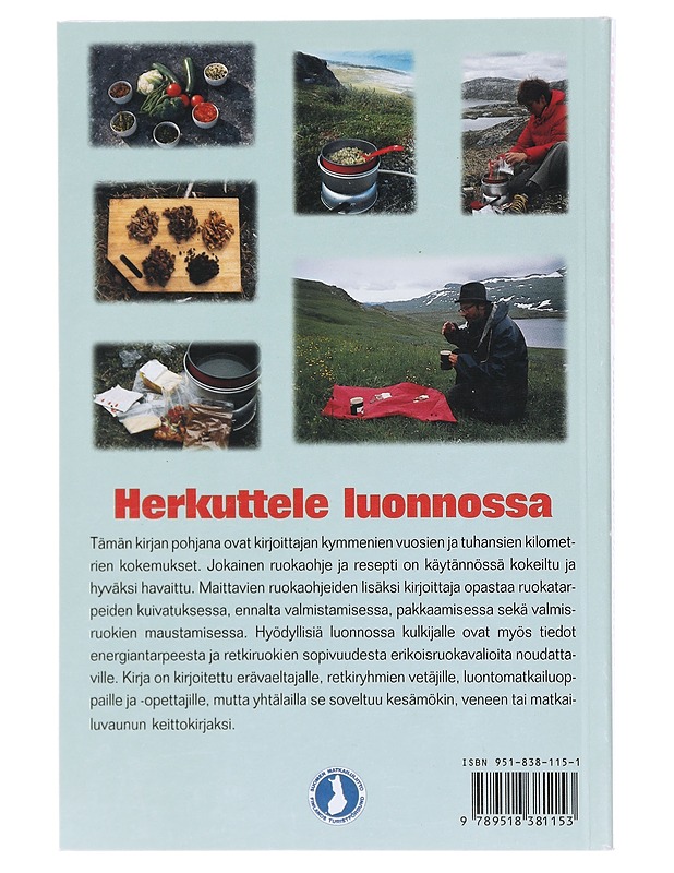 Retkeilijän herkut: Luonnossa kulkijan keittokirja - Hentman, Raija - Ruokakirjat - 10105605161 - 1