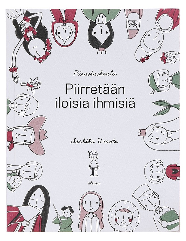 Piirretään iloisia ihmisiä - Umoto, Sachiko - Tietokirjat ja oppaat - 10105605180 - 0
