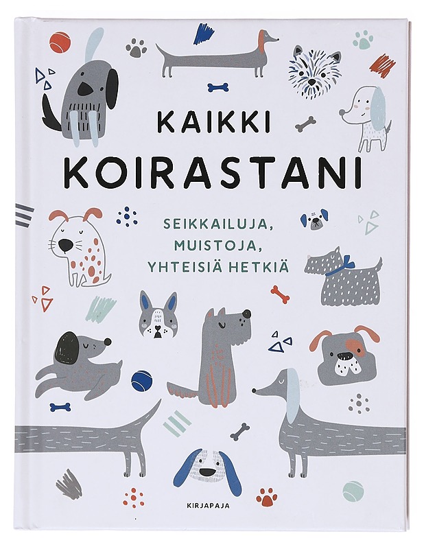 Kaikki koirastani : seikkailuja, muistoja, yhteisiä hetkiä - Gray, Joanna - Kirja lahjaksi - 10105605186 - 0