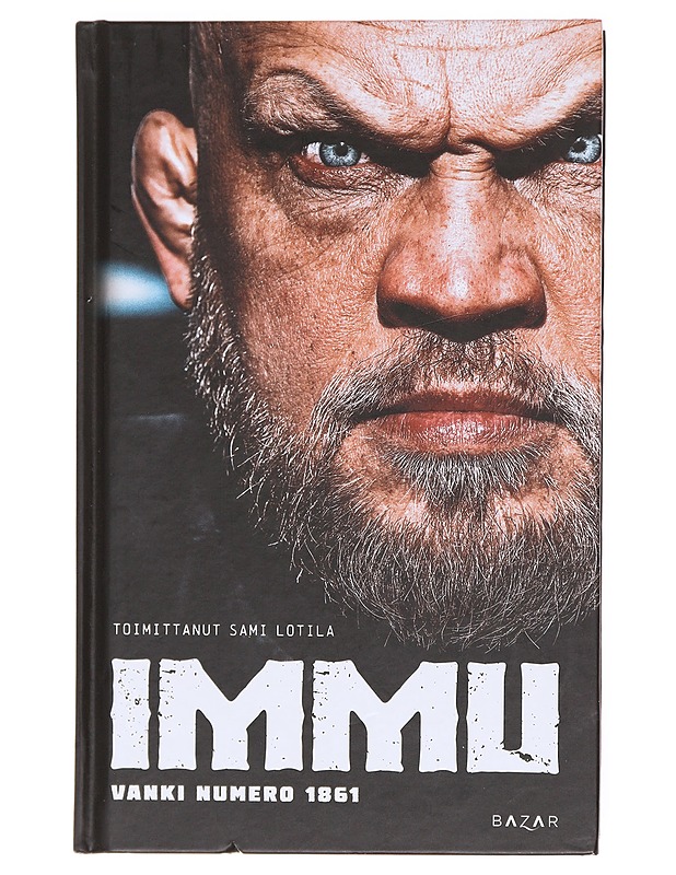 Immu : vanki numero 1861 - Ilmén, Mika - Elämäkerrat ja muistelmat - 10105605199 - 0