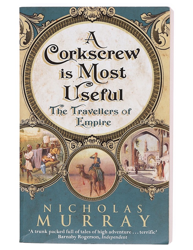A corkscrew is most useful - Murray, Nicholas - Historiakirjat - 10105605291 - 0