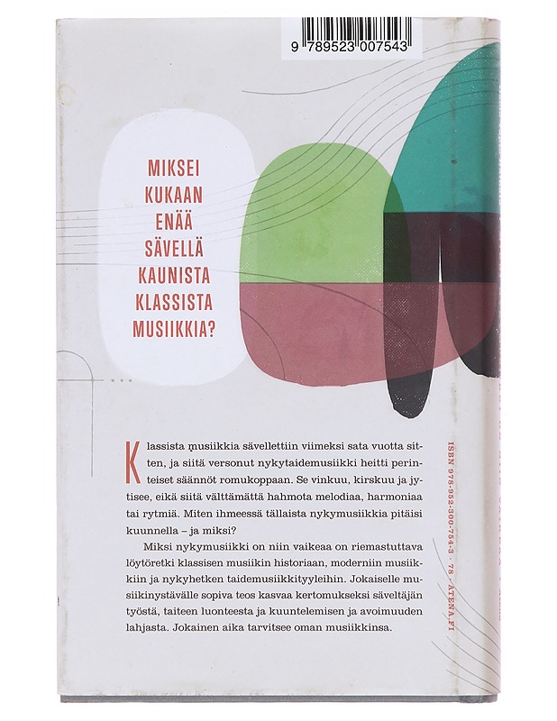 Miksi nykymusiikki on niin vaikeaa - Osmo Tapio Räihälä - Historiakirjat - 10105605336 - 1