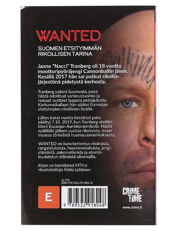 Wanted / Suomen etsityimmän rikollisen tarina - Tranberg, Janne - Elämäkerrat ja muistelmat - 10105605357 - 1