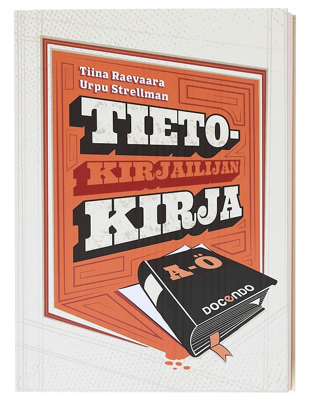 Tietokirjailijan kirja - Raevaara, Tiina - Tietokirjat ja oppaat - 10105605389 - 0