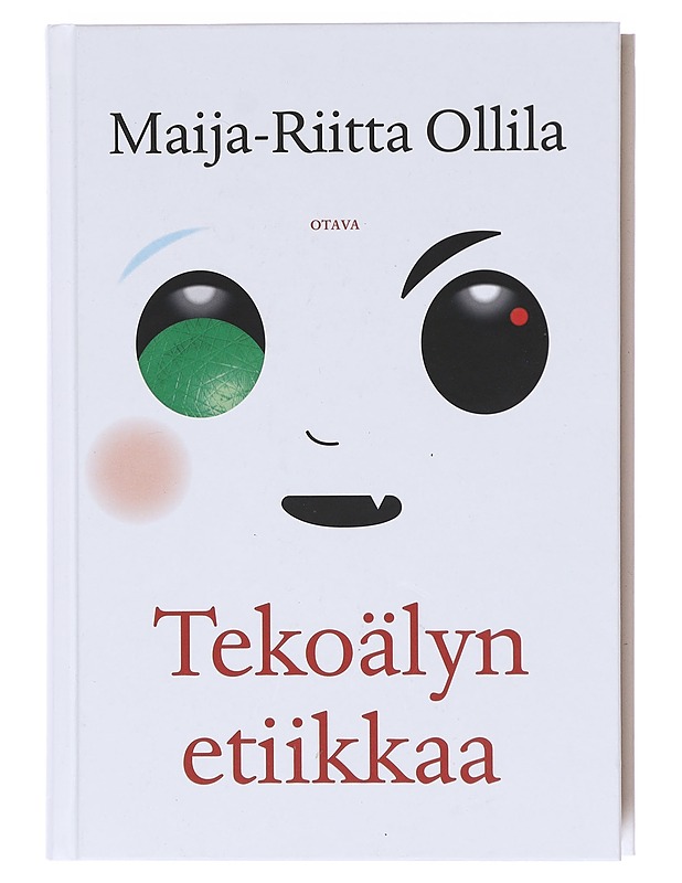 Tekoälyn etiikkaa - Maija-Riitta Ollila - Tietokirjat ja oppaat - 10105605397 - 0